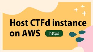 Part 2: How to install SSL certificate in CTFd instance hosted on AWS