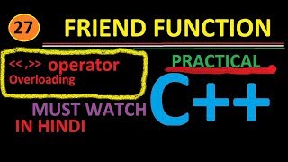 Insertion & Extraction  operator overloading by friend function in C++  [in Hindi] By Abhishek Sinha