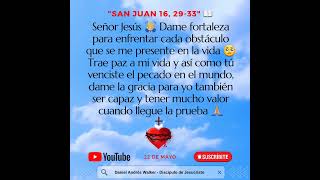 ✝️ COMPARTE ✝️ Lunes 22 de mayo - Oración del día: "san Juan 16, 29-33" 🙏🏼❤ #shorts #viral