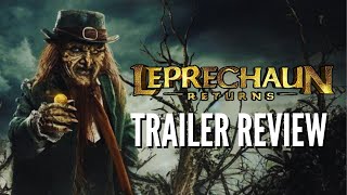 Leprechaun Returns - Trailer Review & Discussion