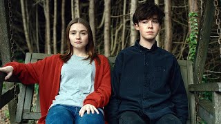 The End of the F***ing World (2017) - Trailer