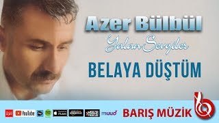 Azer Bülbül / Belaya Düştüm (Remastered)