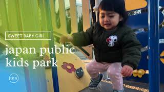 BABY’s LIFE in JAPAN | Japan public kids park