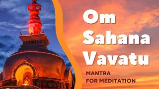 Om Sahana Vavatu Sahanau Bhunaktu – Upanishad Shanti Mantra For Peace