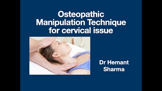 Osteopathic Manipulation Techniques & Spinal Issues Like in the Cervical, Thoracic, Lumbar Regions