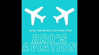 Welcome To Bro's Aviation 2021