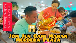 Food Hunting at MERDEKA PLAZA Food Court Kuching Sarawak / Byk Tempat Makan Makan Kuching Sarawak