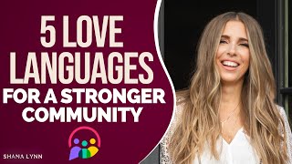 Creating Connection in Your Online Community With the 5 Love Languages