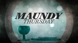 03-28-2024 - Maundy Thursday