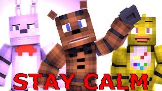 "Stay Calm" - FNAF Minecraft Music Video [Song by Fandroid]