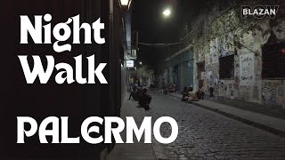 Night Walk around Palermo - BA Streets - #BADriveSeries