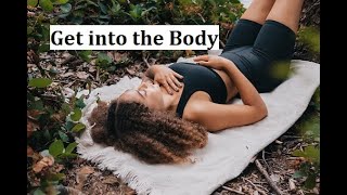 How to Break Out of the Mind & Get into the Body if You're Stuck