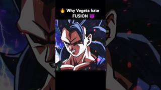 🔥 Why Vegeta Hate Fusion 😈 #goku #dragonballsuper #anime #dragonballz #dragonball #dbs #dbz