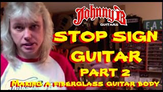 STOP SIGN GUITAR-PART 2 Making a mold to create a fiberglass guitar body.