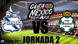 Puebla vs Santos Laguna Jornada 2 Apertura 2022. (Simulacion FIFA 22).