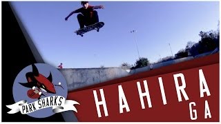 PARK SHARKS EP 9 - HAHIRA GA | Skatepark Documentary Series