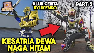 KESATRIA HITAM SETARA DEWA !!! - ALUR CERITA RYUKENDO PART 3