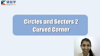 Circles and Sectors 2: Curved Corner