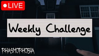 Weekly Challenge #72 then Leveling Up! | Phasmophobia LIVE