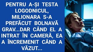 Pentru a-şi testa logodnicul, milionara s-a prefăcut bolnavă grav...Dar când el a intrat în cameră..