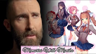 "Memories with Monika" || Maroon 5 & DDLC (Mashup)