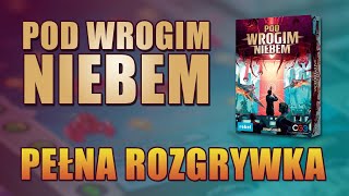 Pod Wrogim Niebem - Pełna Rozgrywka | Gameplay | Zasady