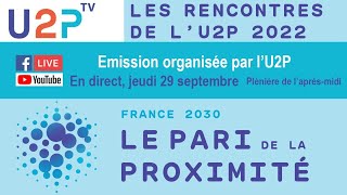 Les Rencontres de l' U2P  - Plénière de l'après-midi