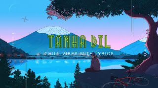 Tanha Dil (Acoustic) - S U ß H O | Official Lyric Video #music @prateekkuhadmusic@Suzonn@anuvjain