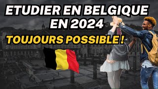 EST-IL ENCORE POSSIBLE D’ÉTUDIER EN BELGIQUE POUR LA RENTRÉE DE 2024-2025 ?