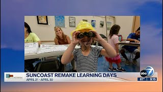 Suncoast Remake Learning Days ABC 7 Suncoast View