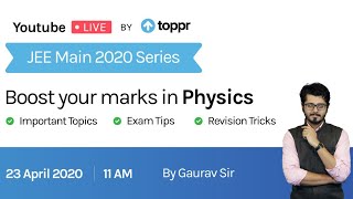 Boost your marks in Physics - JEE Main 2020