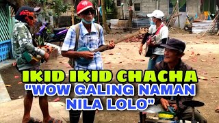 IKID IKID CHACHA - MGA LOLO NA GUITARISTA FROM BALAMBAN CEBU