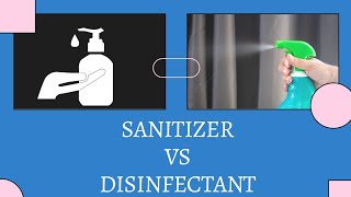 Sanitizer Vs Disinfectant