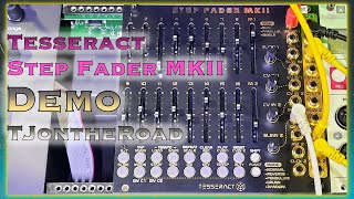 Tesseract Step Fader MKII Demo