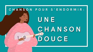 Une Chanson douce (reprise) | Berceuse