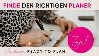 READY TO PLAN - Challenge Tag 2 - Finde den richtigen Planer für dich