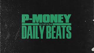 P-Money Daily Beats - "FuturePlans"