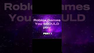 Roblox Games you should play Pt.1  #roblox #gaming #fun #games