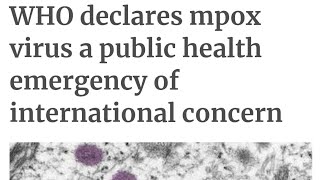 Monkey-pox - WHO and their new public health emergency