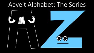 Aeveti Alphabet Lore Full Version (A-Z)