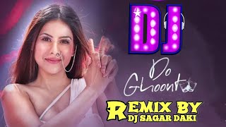 Do Ghoont Mujhe Bhi Pila De Sharabi (#TaporiDanceMix)@DJSAGARREMIXS