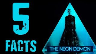 Neon Demon (2016) - Five Facts and Ending Explained