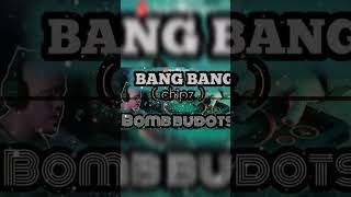 BANG BANG BANG BUDOTS REMIX #remix