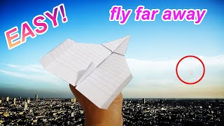 How to make paper airplanes Easy that FLY FAR and so Long