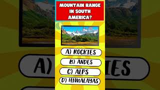 Mountain Range In South America #quiz