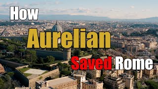 How Aurelian Saved Rome