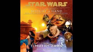 Star Wars (0 ABY-4 ABY): Tales From Jabba's Palace Anthology - 06 SLEIGHT OF HAND (AUDIOBOOK)