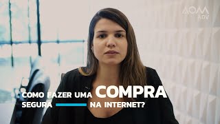 Como fazer uma compra segura pela internet?