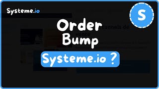 Comment créer un order bump avec systeme.io ?