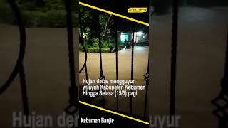 BERITA TERKINI _ BANJIR KEBUMEN